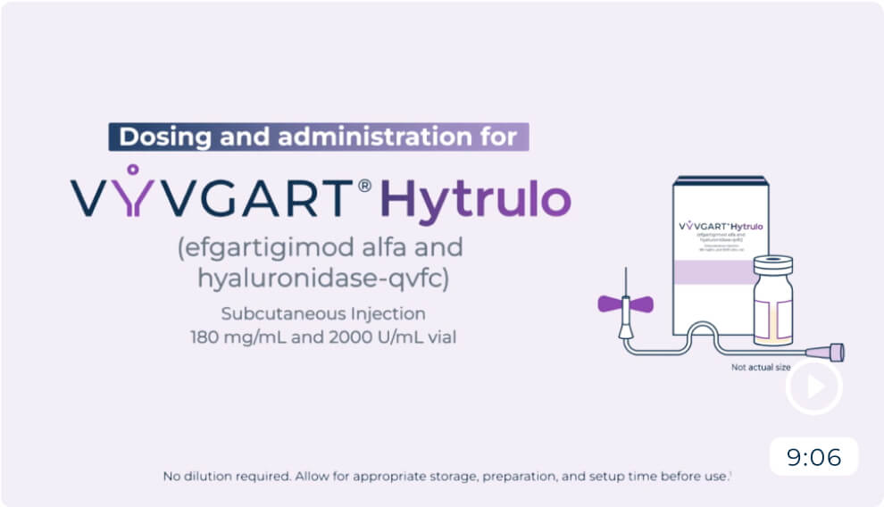 dosing and administration for vyvgart hytrulo video thumbnail
