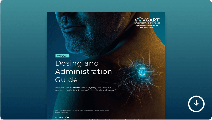VYVGART Dosing and Administration Guide thumbnail